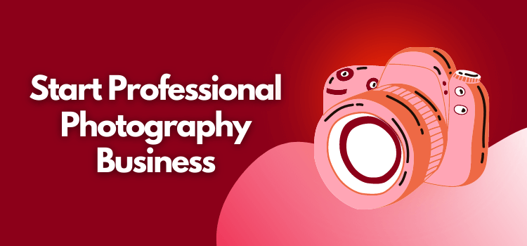 start photography business step by step