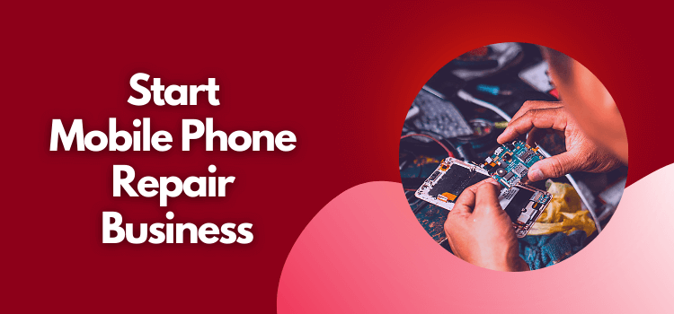 start mobile phone repair business