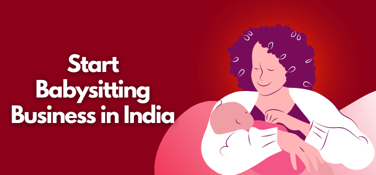 babysitting business plan in india