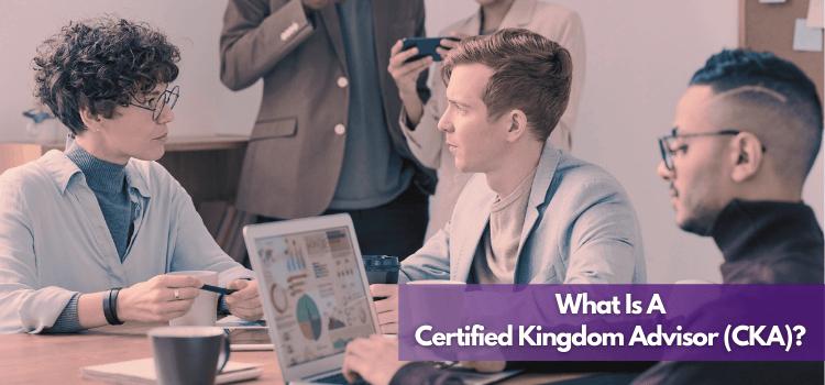 what is a certified kingdom advisor