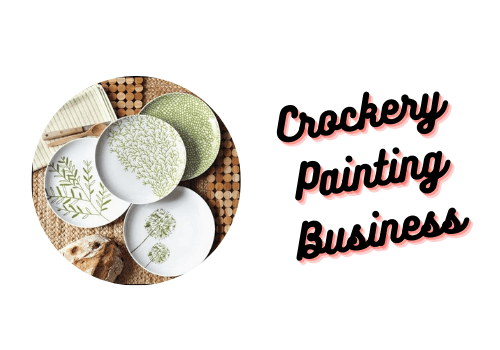 Crockery Painting Business