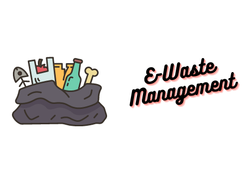 E-Waste Management