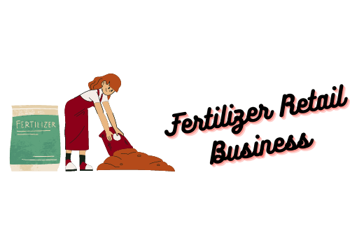 Fertilizer Retail Business