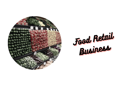 Food Retail Business