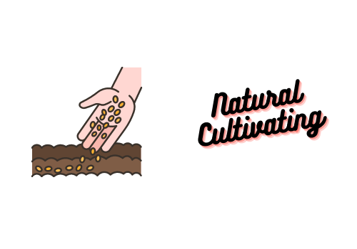 Natural Cultivating