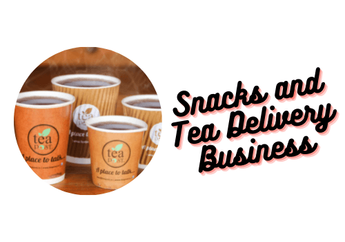 Snacks and Tea Delivery Business