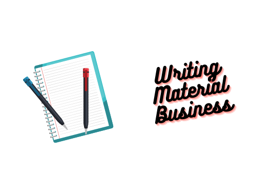 Writing Material Business