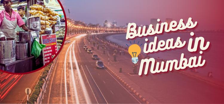 business ideas in mumbai