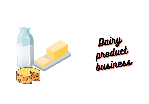 Dairy product business