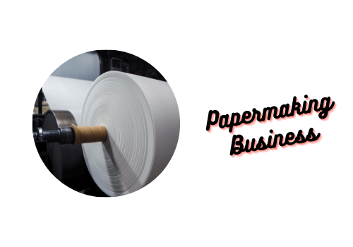 Papermaking business