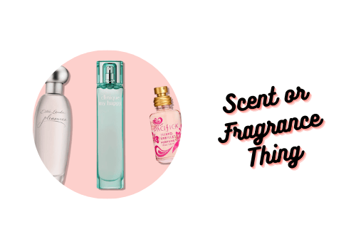 Scent or Fragrance Thing