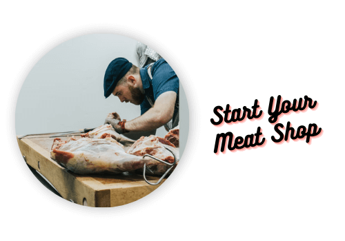 Start Your Meat Shop