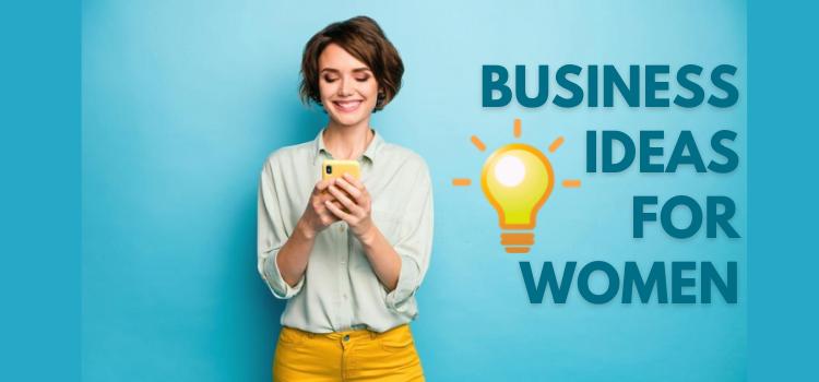 business ideas for women