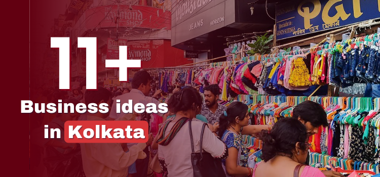 business ideas in kolkata