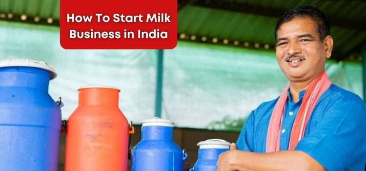 How To Start Milk Business in India