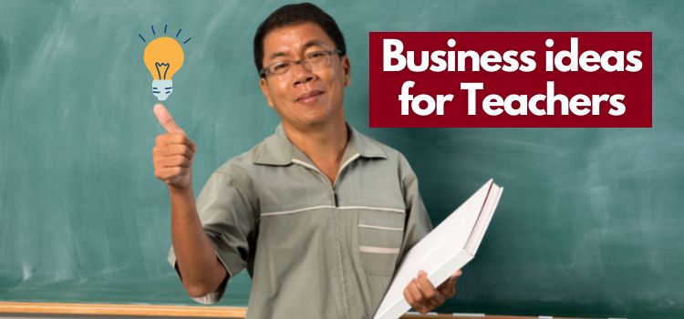 business ideas for teachers