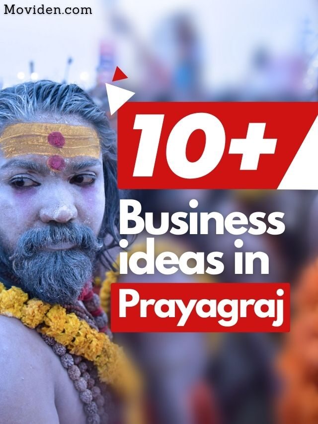 Top 10+ Business Ideas in Prayagraj with low Investment