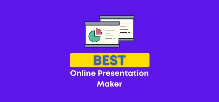 Best Online Presentation Maker