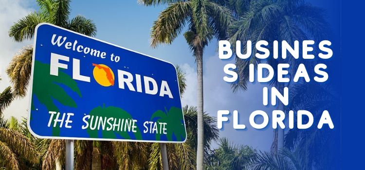 business ideas in florida