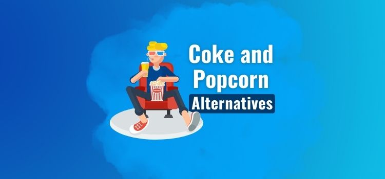 Coke and Popcorn Alternatives