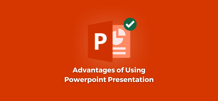 advantages of using powerpoint presentation