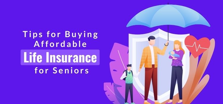 Buying Affordable Life Insurance