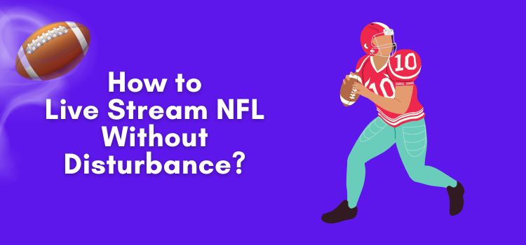 How to Live Stream NFL