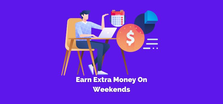 Earn On Your Weekends