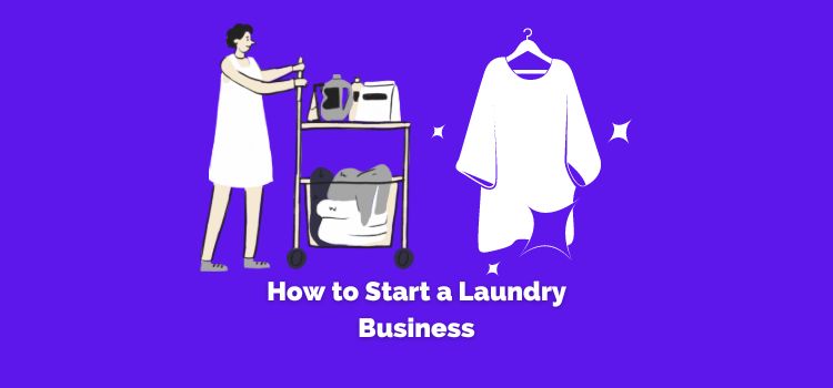 How to Start a Laundry Business