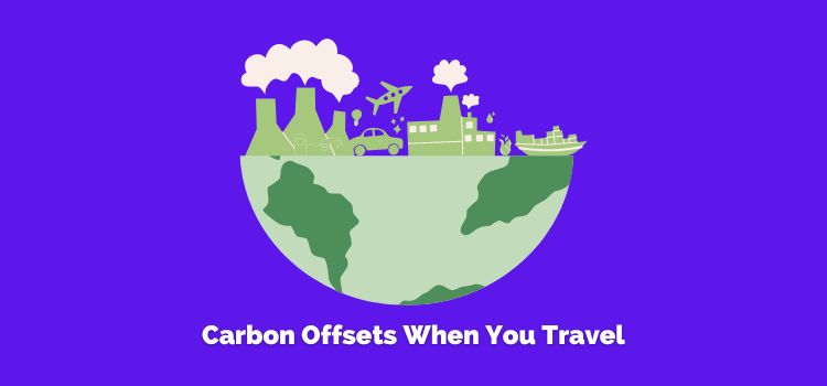 Carbon Offsets When You Travel