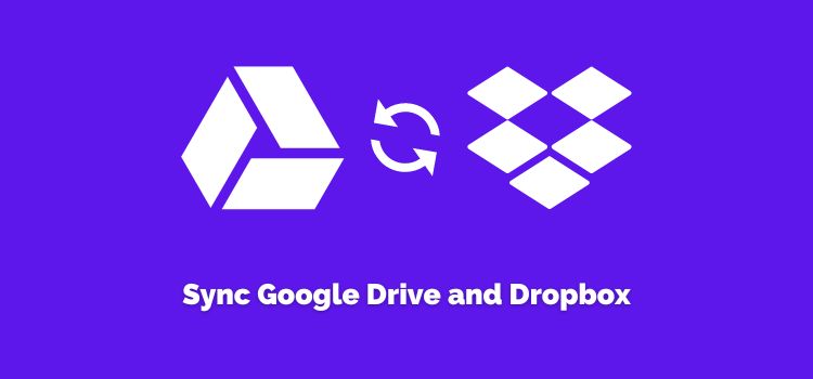 Sync Google Drive and Dropbox