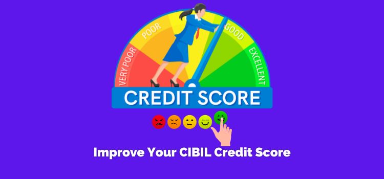 Improve Your CIBIL Credit Score