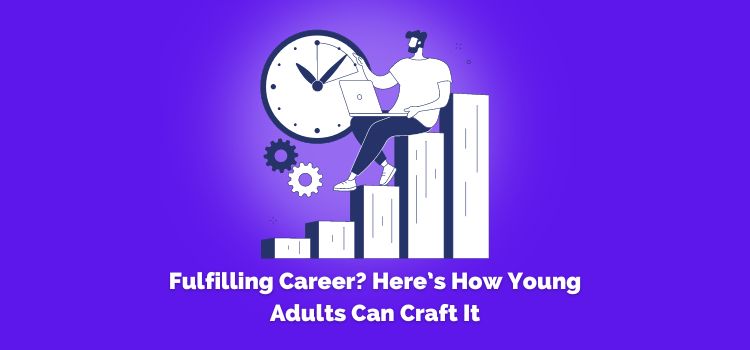 how can you craft a fulfilling career?