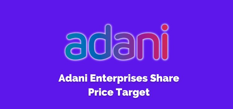 Adani Enterprises Share Price Target