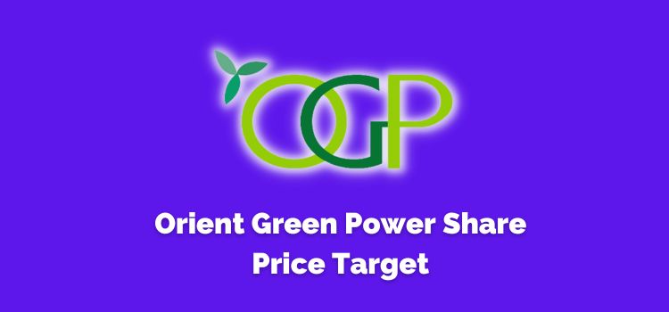 Orient Green Power Share Price Target