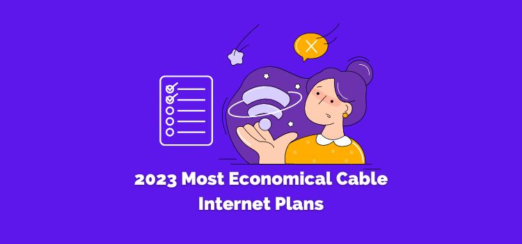 2023 Most Economical Cable Internet Plans