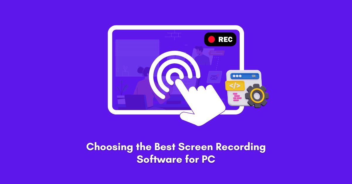 Best Screen Recording Software for PC