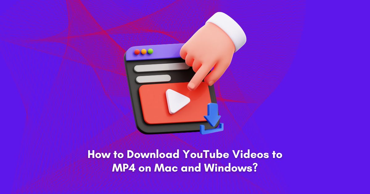 Download YouTube Videos to MP4