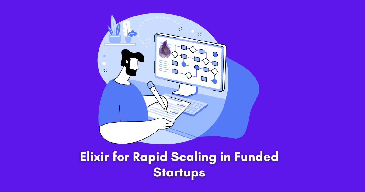 Elixir for Rapid Scaling