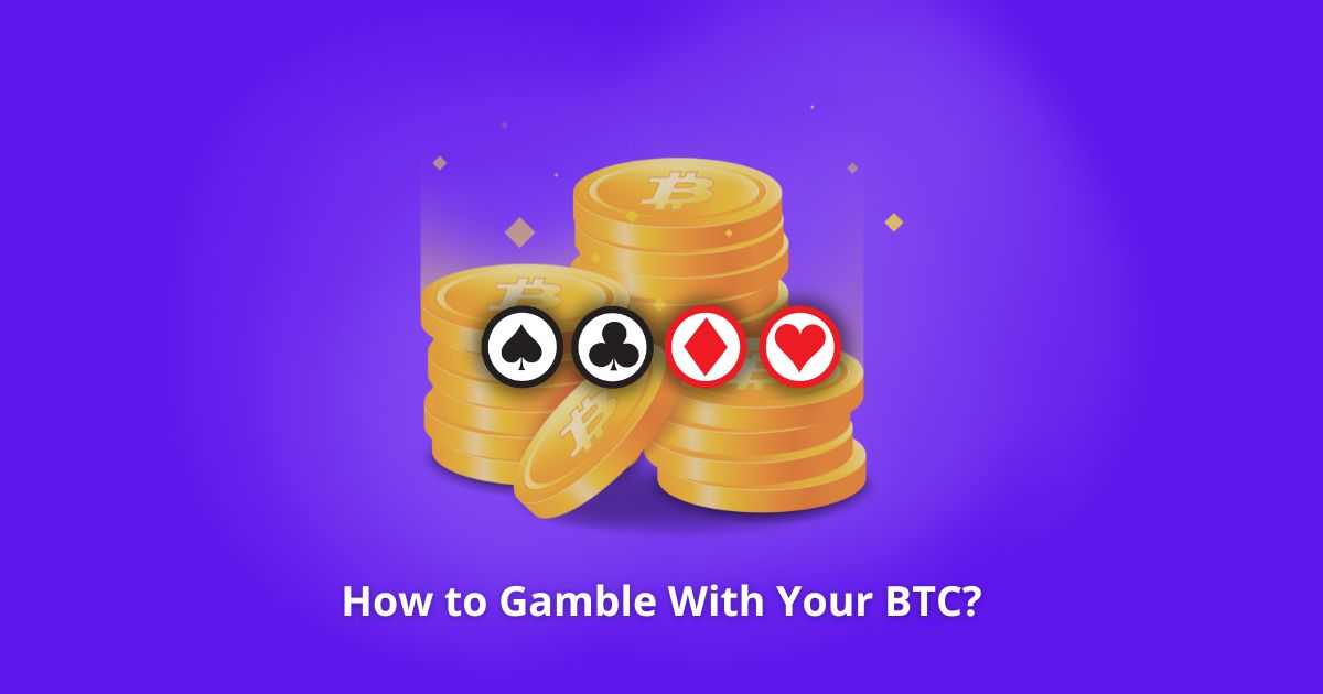 Gamble With Your BTC