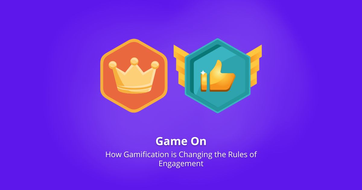 How Gamification is Changing the Rules of Engagement