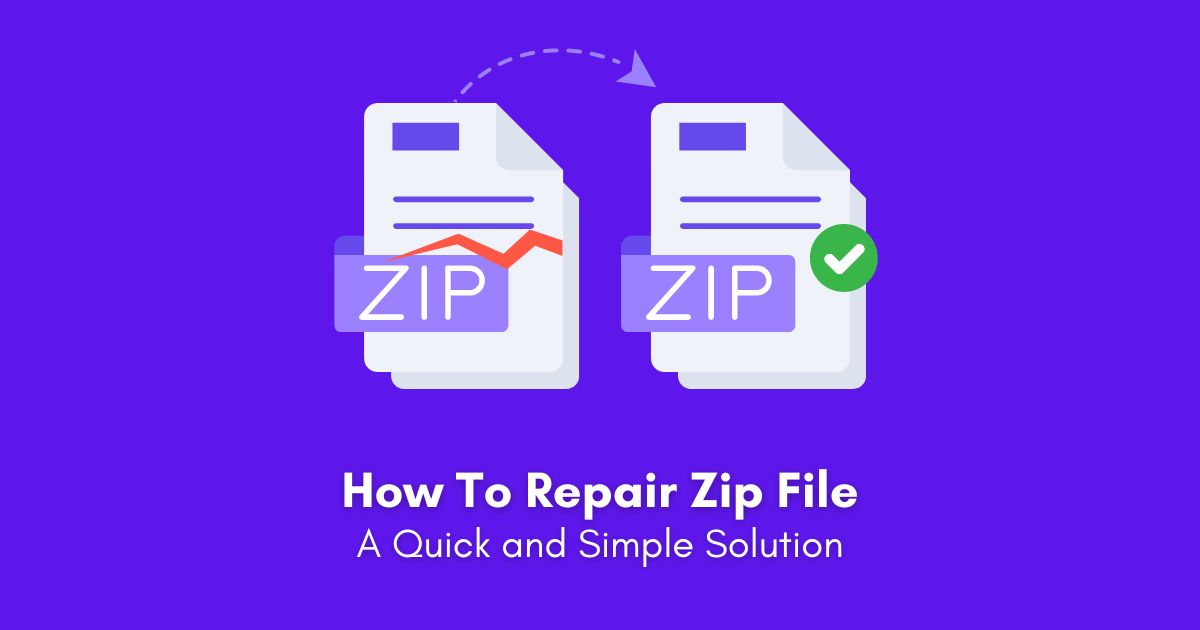 How To Repair Zip File