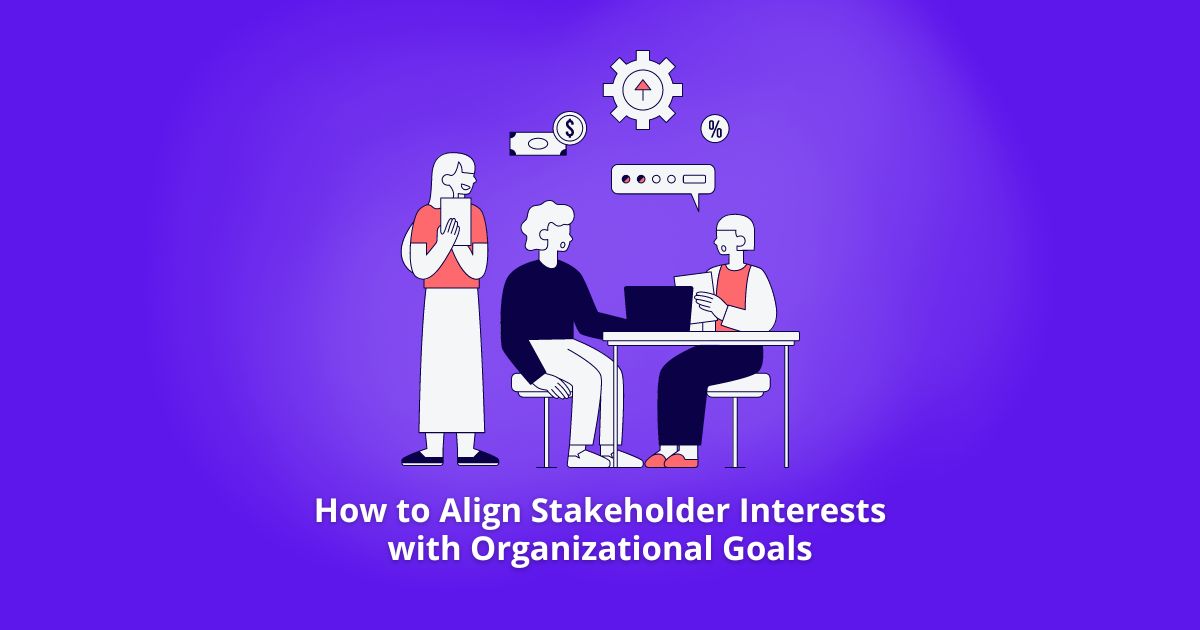 How to Align Stakeholder Interests