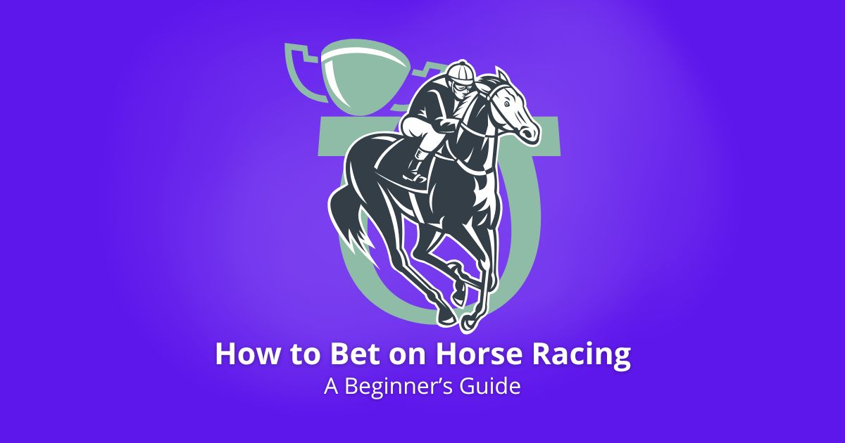 How to Bet on Horse Racing