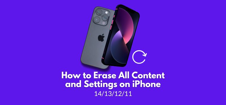 How to Erase All Content and Settings on iPhone