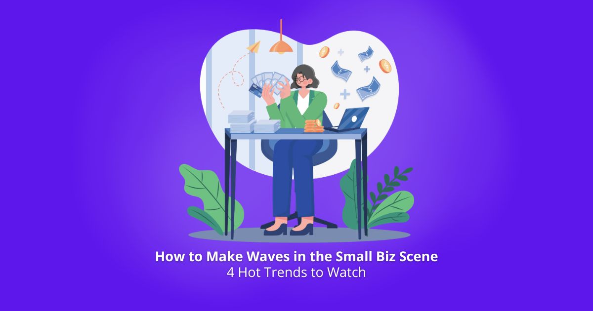 How to Make Waves in the Small Biz Scene