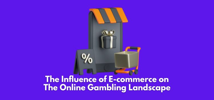 The Influence of E-commerce