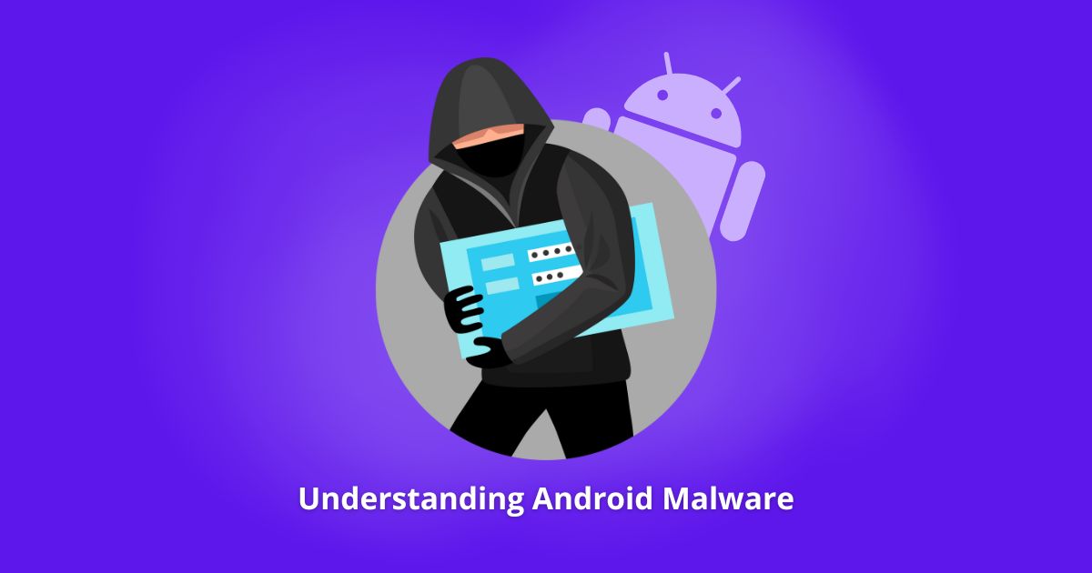 Understanding Android Malware