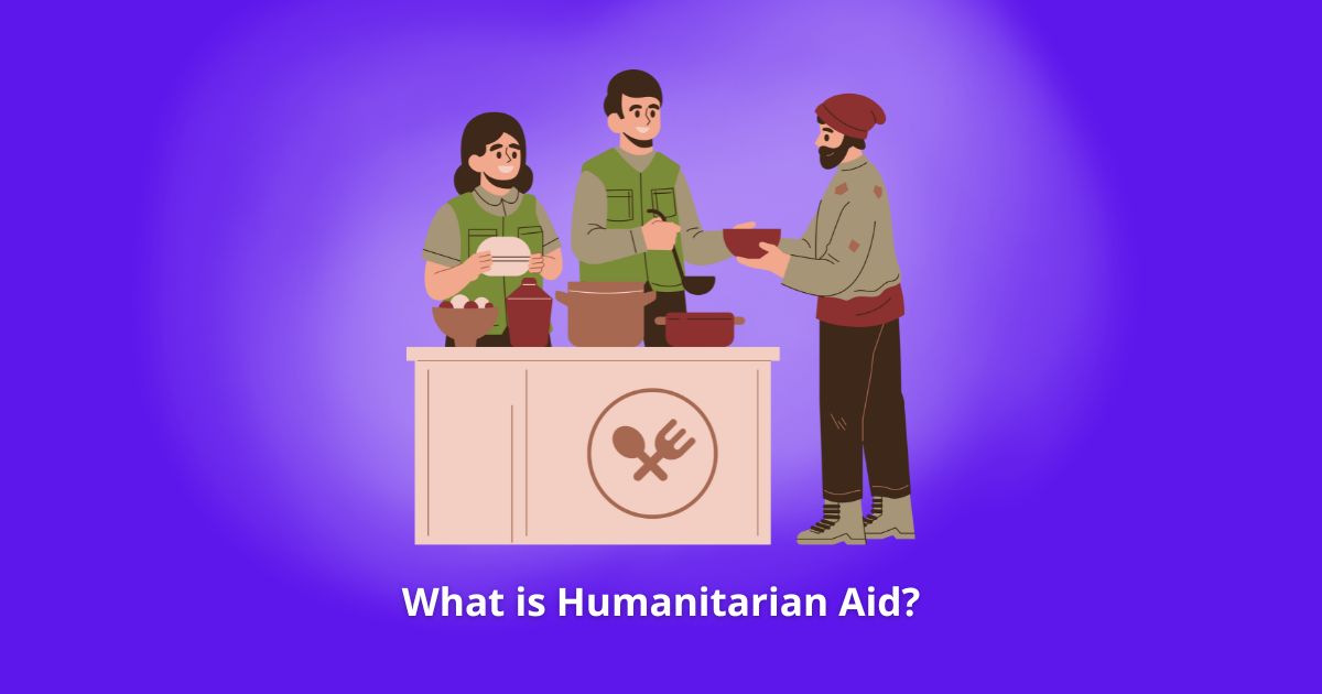 What is Humanitarian Aid?