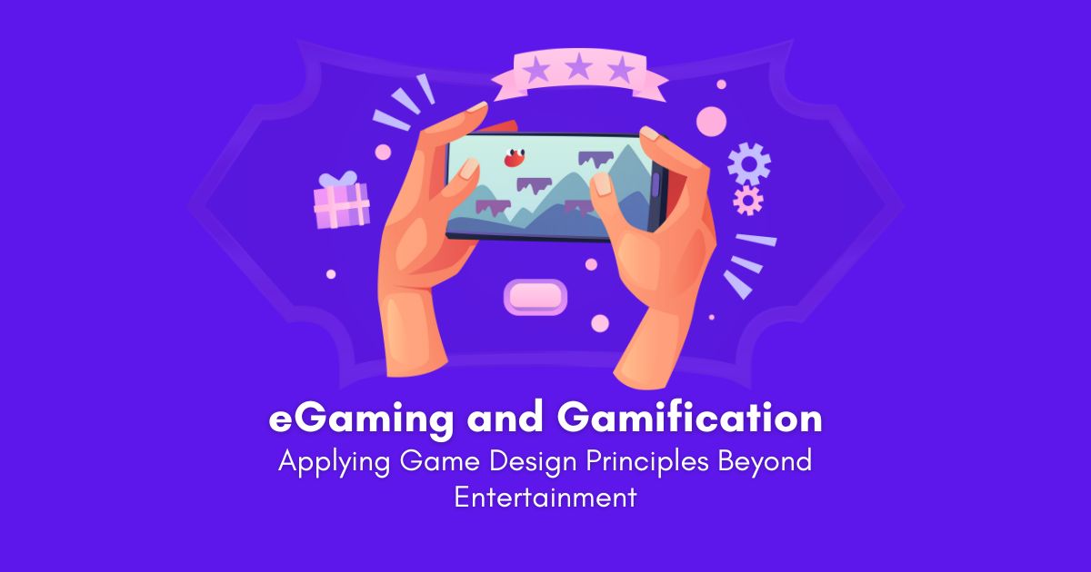 eGaming and Gamification